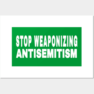 Stop Weaponizing Antisemitism - White - Double-sided Posters and Art